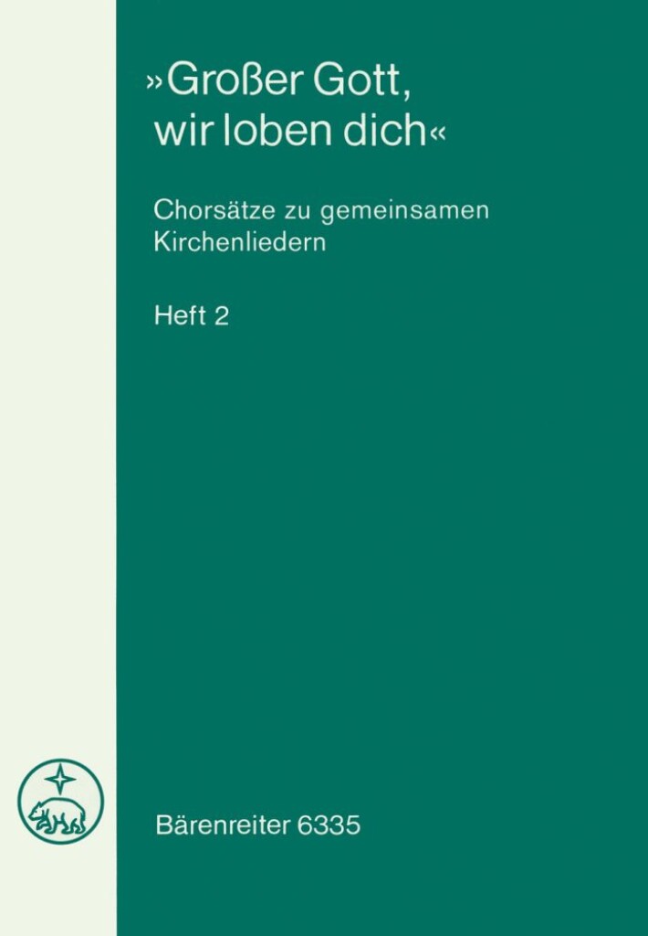 Grosser Gott, wir loben dich